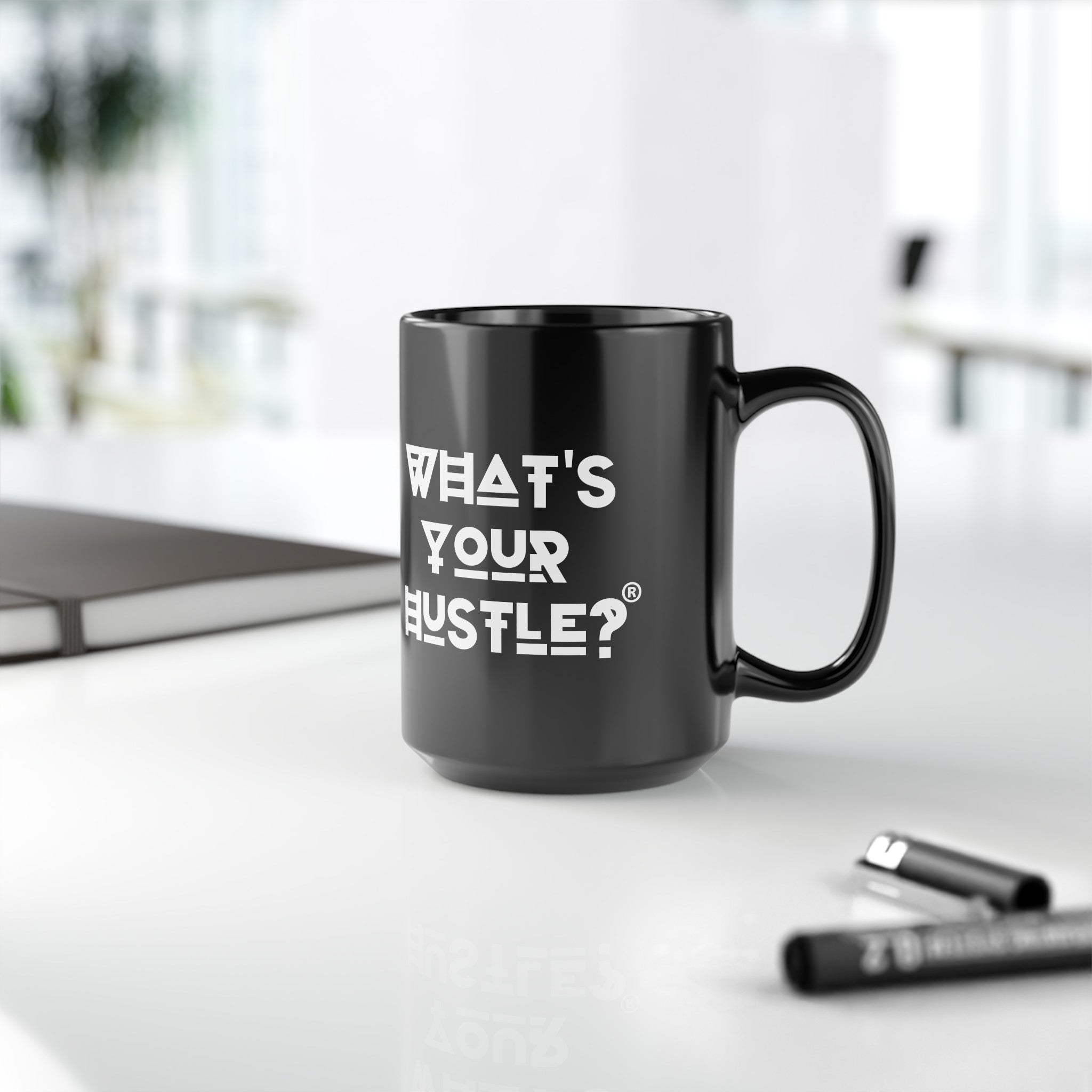 What's Your Hustle? Coffee Mug - 11 or 15 Ounces - What's Your Hustle?