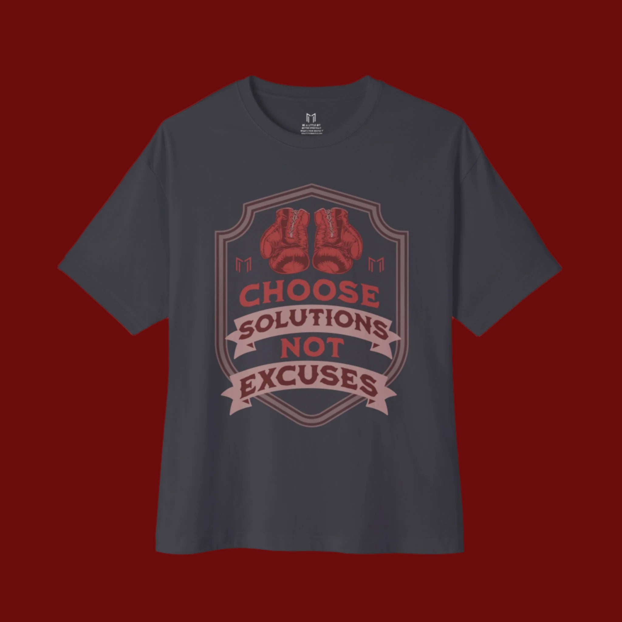 CHOOSE SOLUTIONS, NOT EXCUSES BOXING GLOVES T-SHIRT | (2 COLORS) | WHAT'S YOUR HUSTLE?®