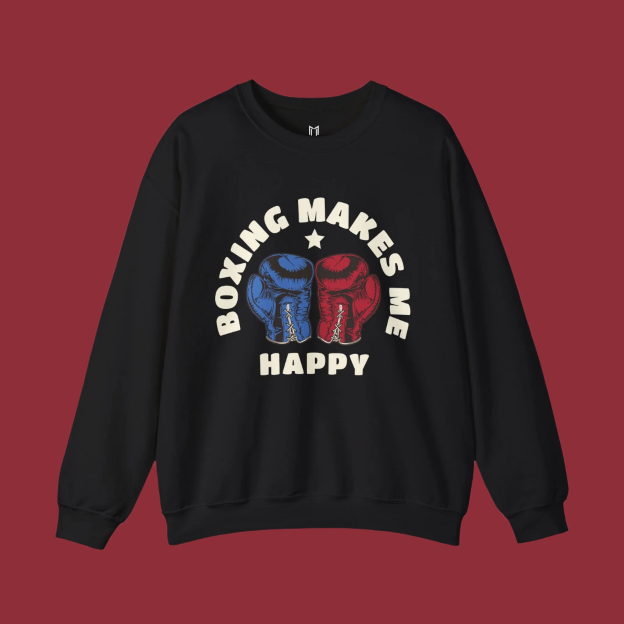Boxing Makes Me Happy Crewneck Sweater | Gloves, Combat Sports, MMA | (WHAT'S YOUR HUSTLE?®)
