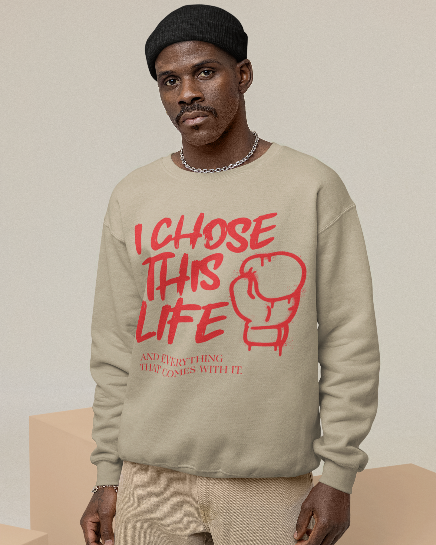 I Chose This Life & Everything That Comes With It Crewneck Sweater | Gloves, Boxing, MMA | (WHAT'S YOUR HUSTLE?®)