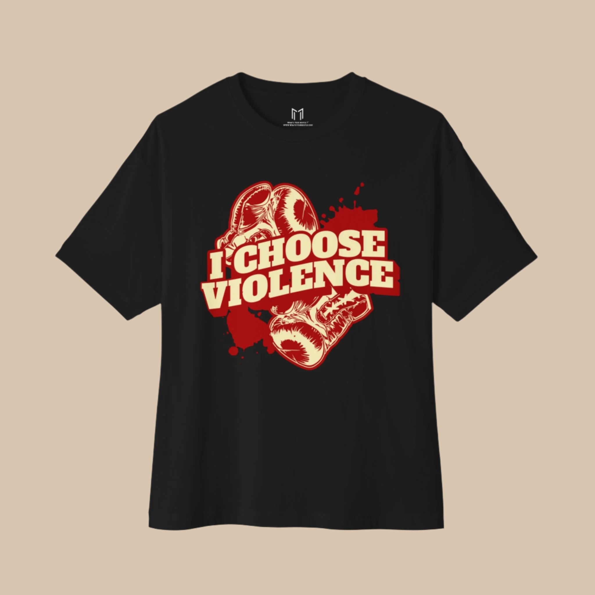 I Choose Violence Boxing MMA T-Shirt | Gloves, Combat Sports | 2 Colors | BOXY FIT (WHAT'S YOUR HUSTLE?®)