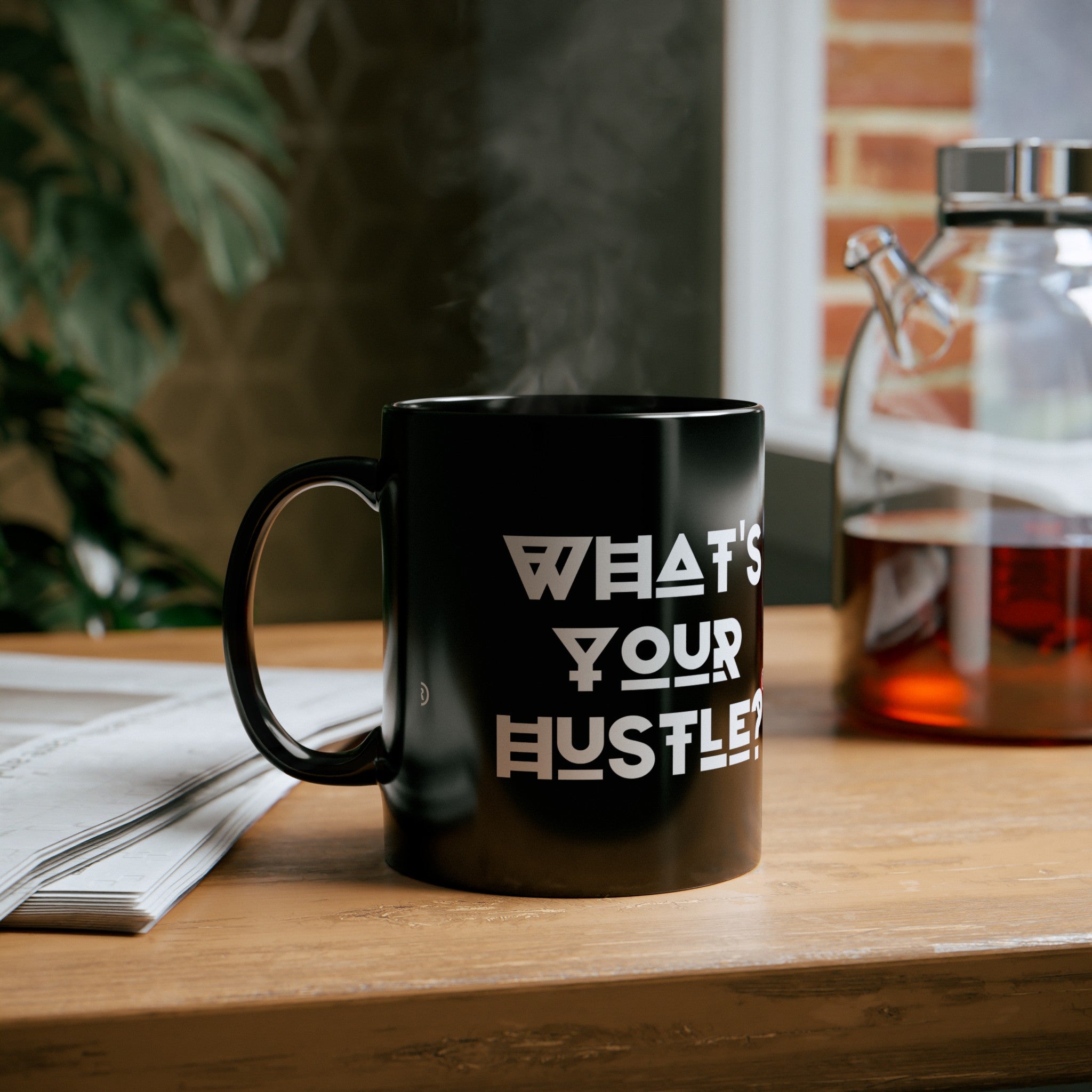 What's Your Hustle? Coffee Mug - 11 or 15 Ounces - What's Your Hustle?