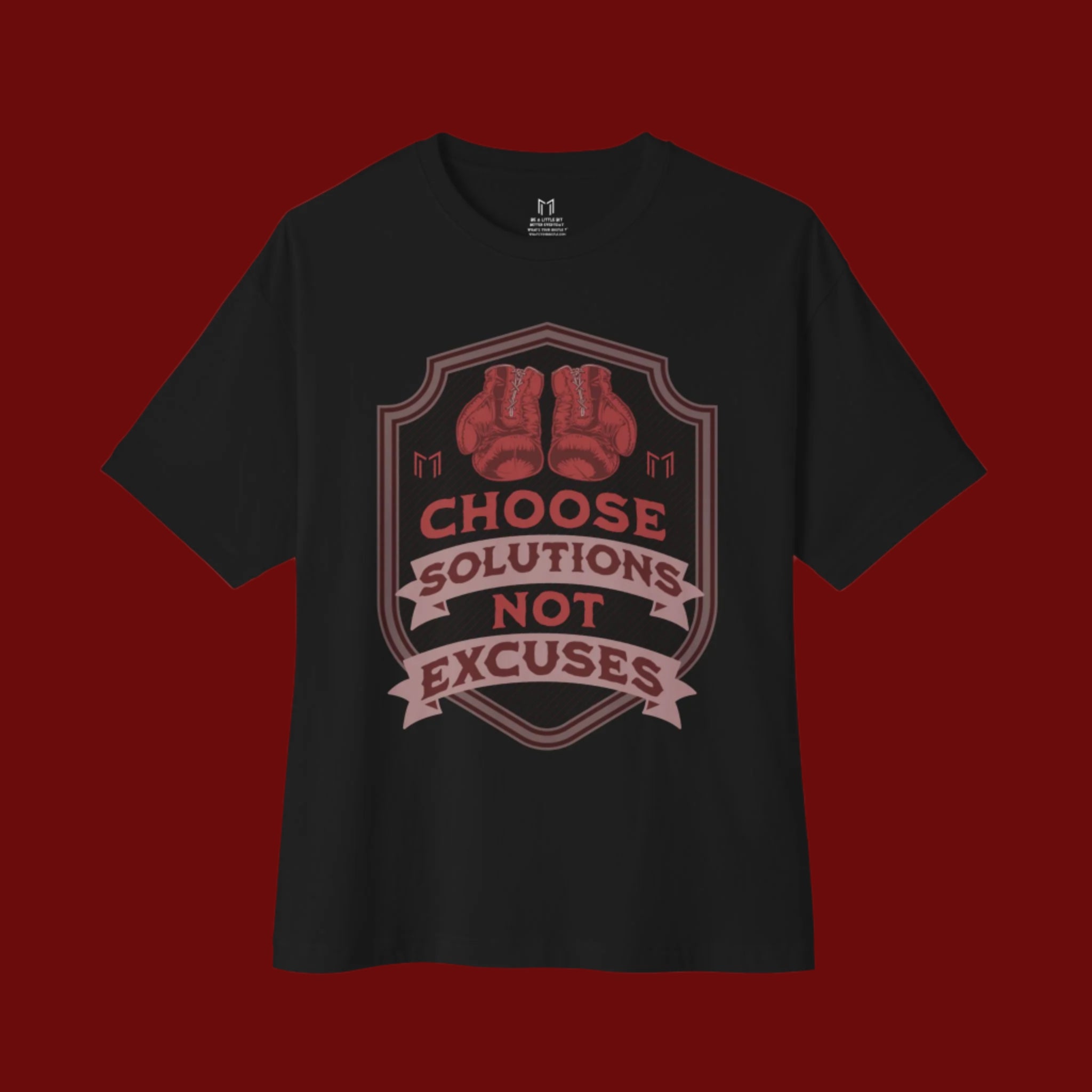CHOOSE SOLUTIONS, NOT EXCUSES BOXING GLOVES T-SHIRT | (2 COLORS) | WHAT'S YOUR HUSTLE?®