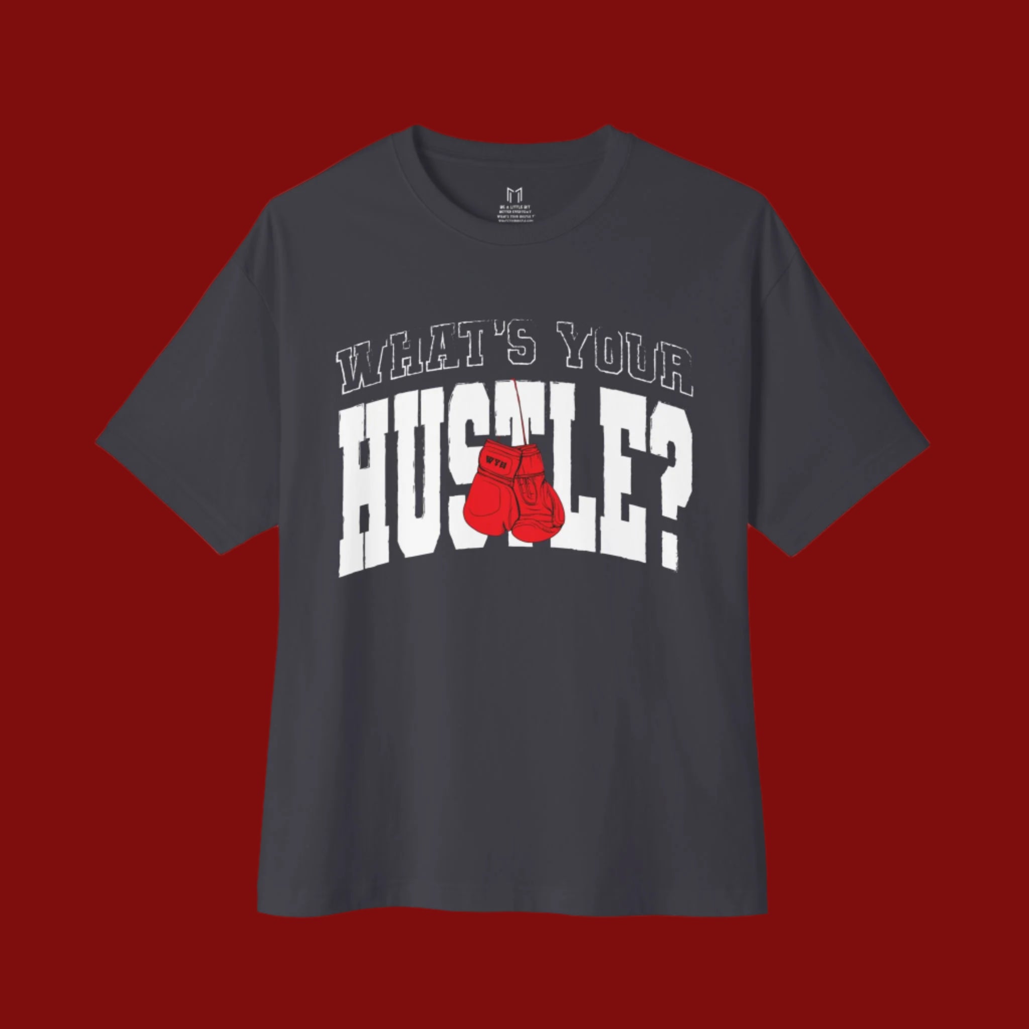 WHAT'S YOUR HUSTLE?® BOLD LOGO BOXING GLOVES T-SHIRT | BOXY FIT