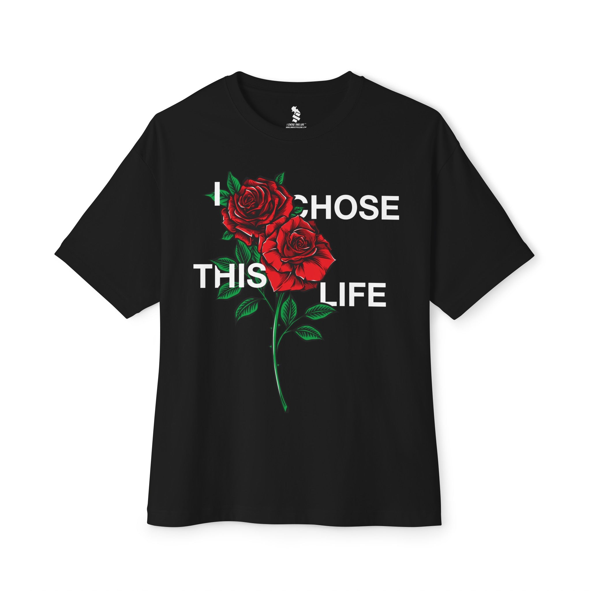 "I Chose This Life" Roses BOXY T-Shirt | 3 Colors (WYH? x SCRAPPY RAMIREZ)