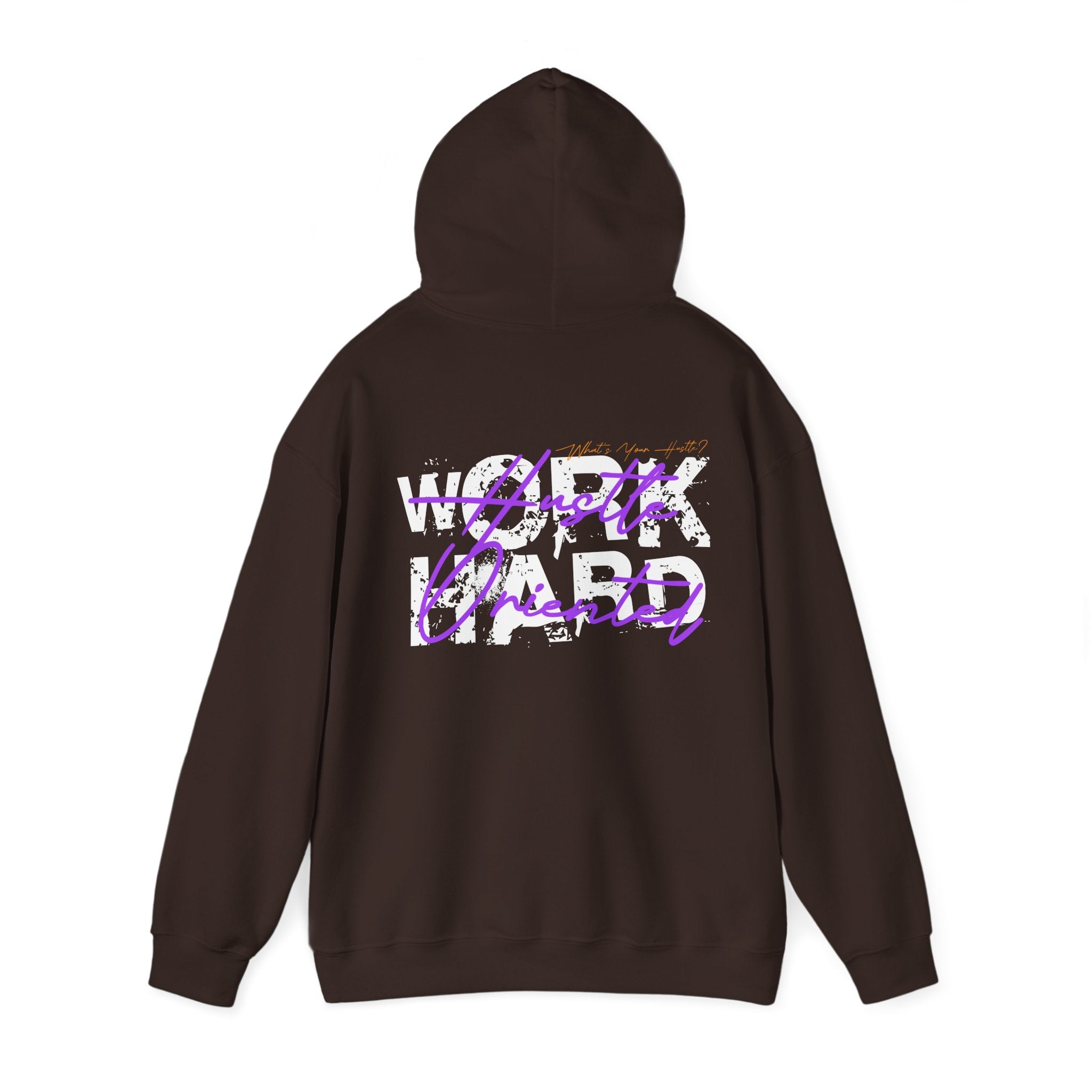 What's Your Hustle? WORK HARD "HUSLTE ORIENTED" Everyday Hoodie | Heavy Cotton | (2 COLORS)