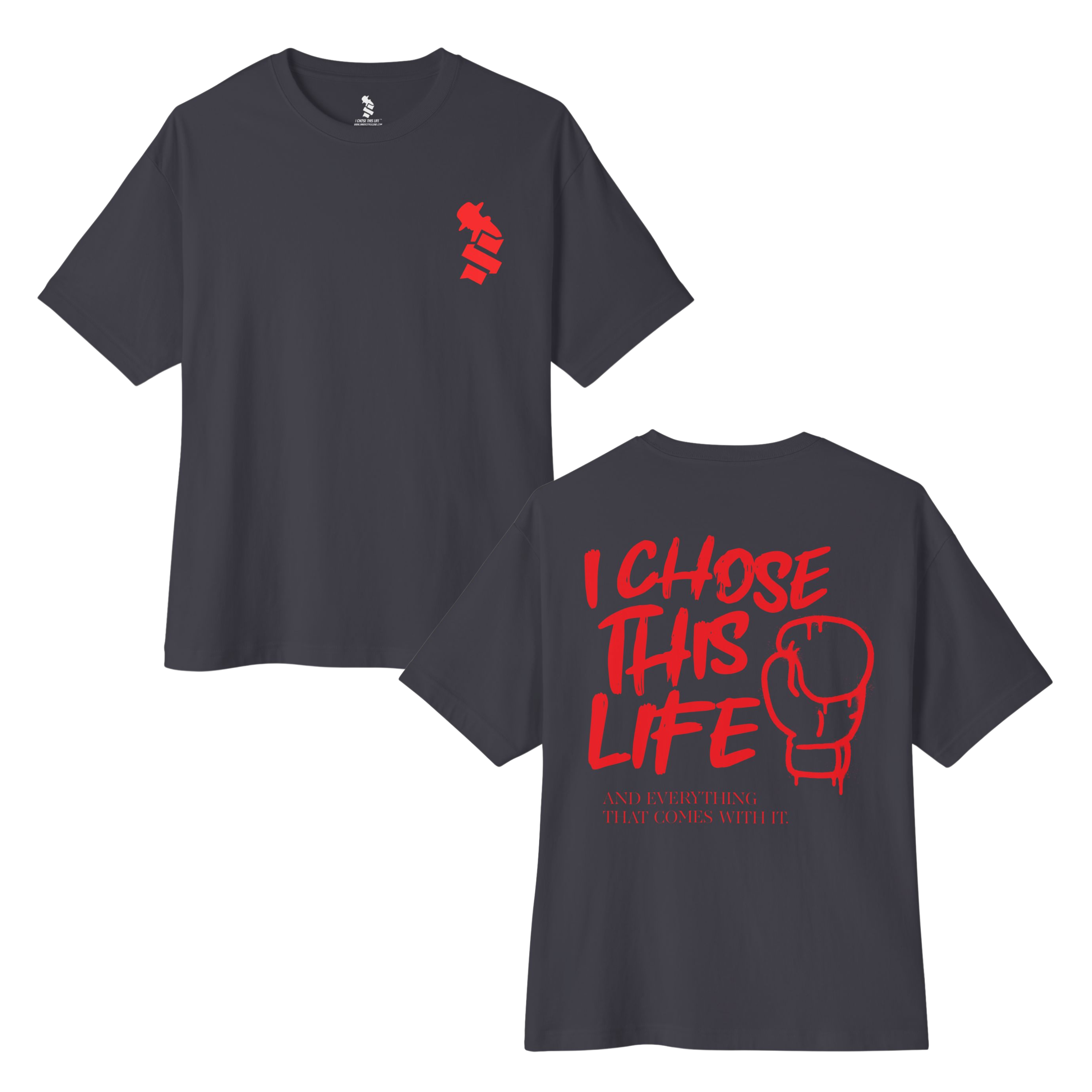 I Chose This Life & Everything That Comes With It Boxing T-Shirt | 3 Colors - BOXY Fit (WYH? x SCRAPPY RAMIREZ)