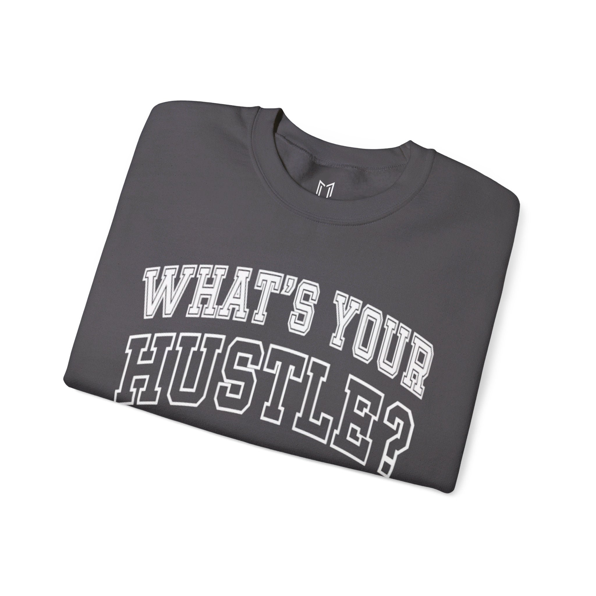 WHAT'S YOUR HUSTLE? "FOREVER" College Crewneck Sweater | Heavy Cotton | 3 COLORS