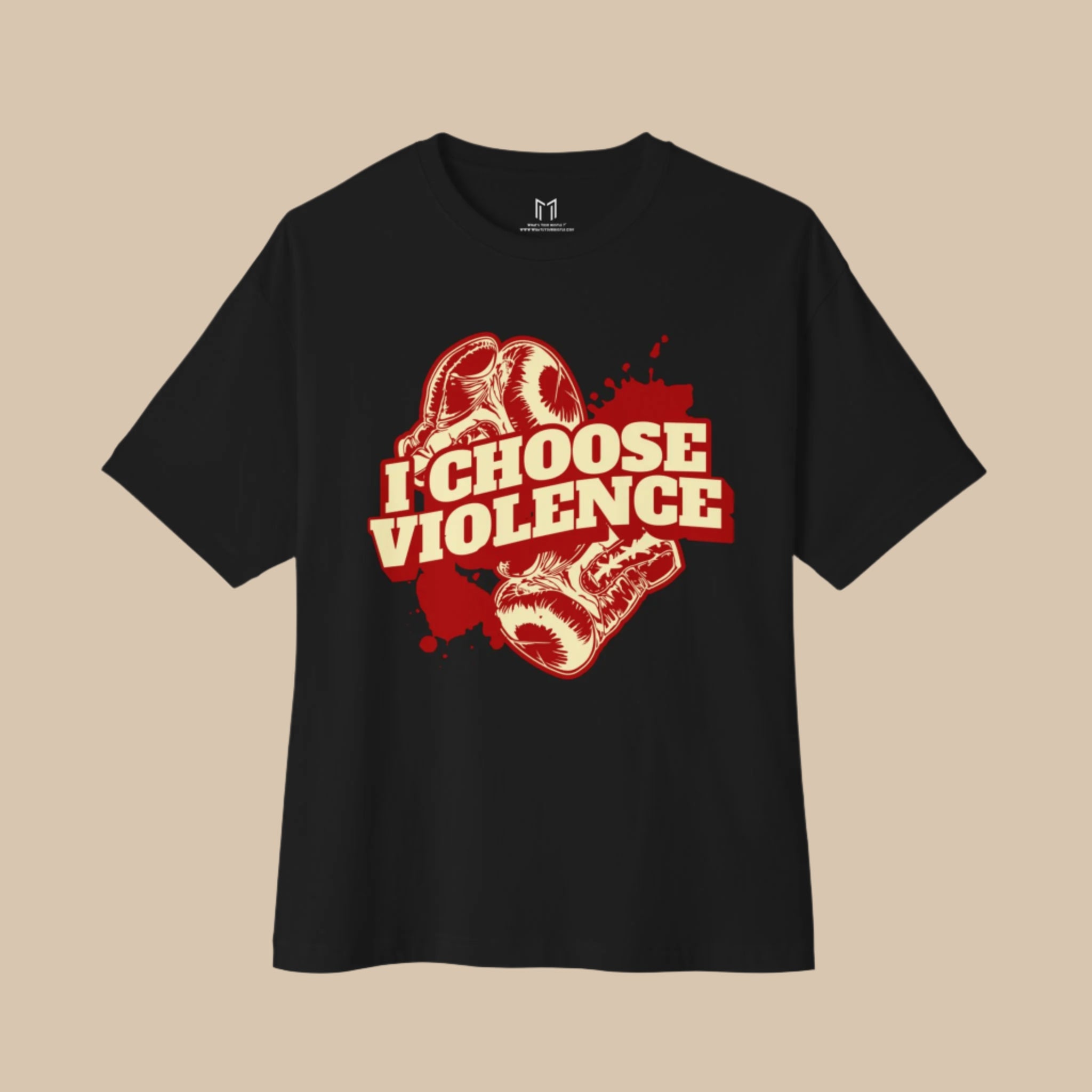 I Choose Violence Boxing MMA T-Shirt | Gloves, Combat Sports | 2 Colors |  BOXY FIT (WHAT'S YOUR HUSTLE?®)