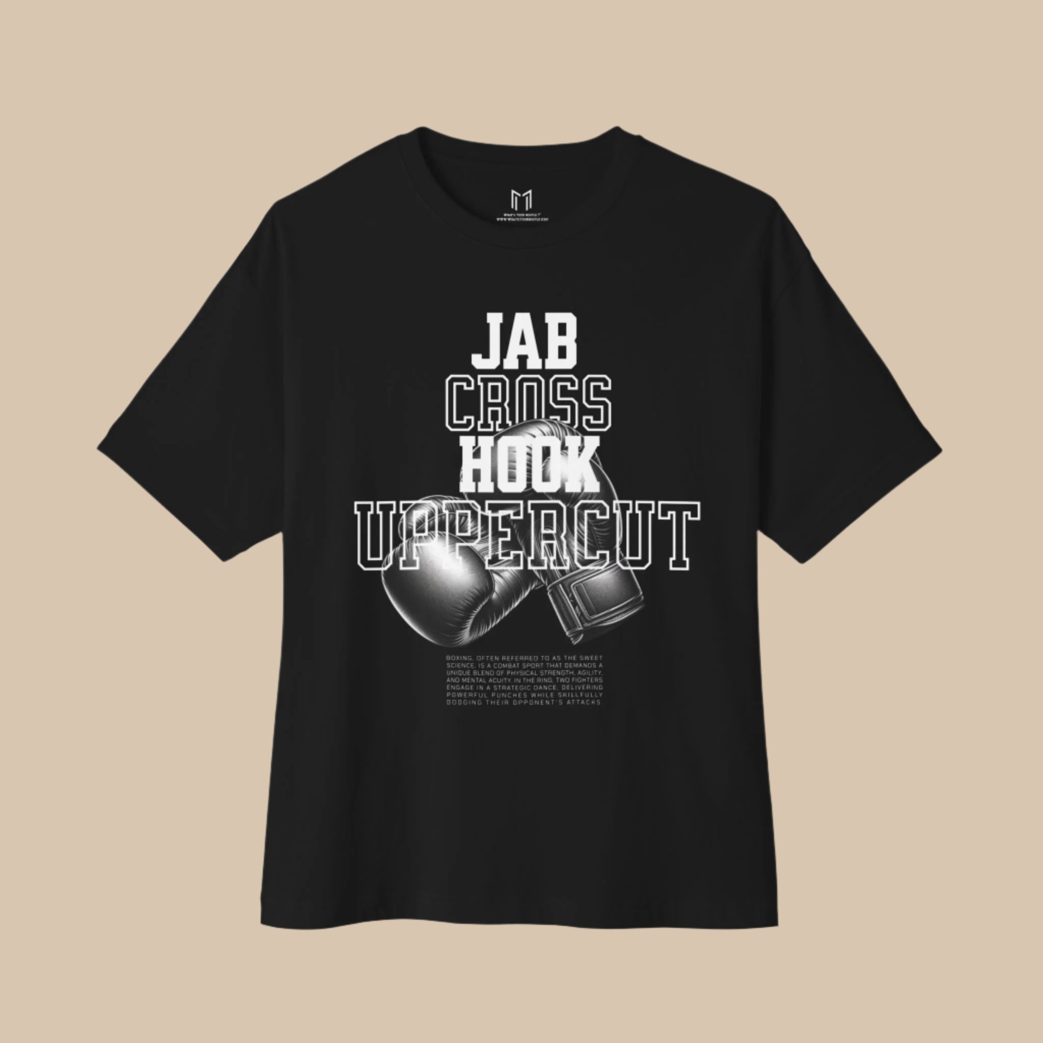 The Sweet Science Boxing T-Shirt | Jab Cross Hook Uppercut | 2 Colors |  BOXY FIT (WHAT'S YOUR HUSTLE?®)