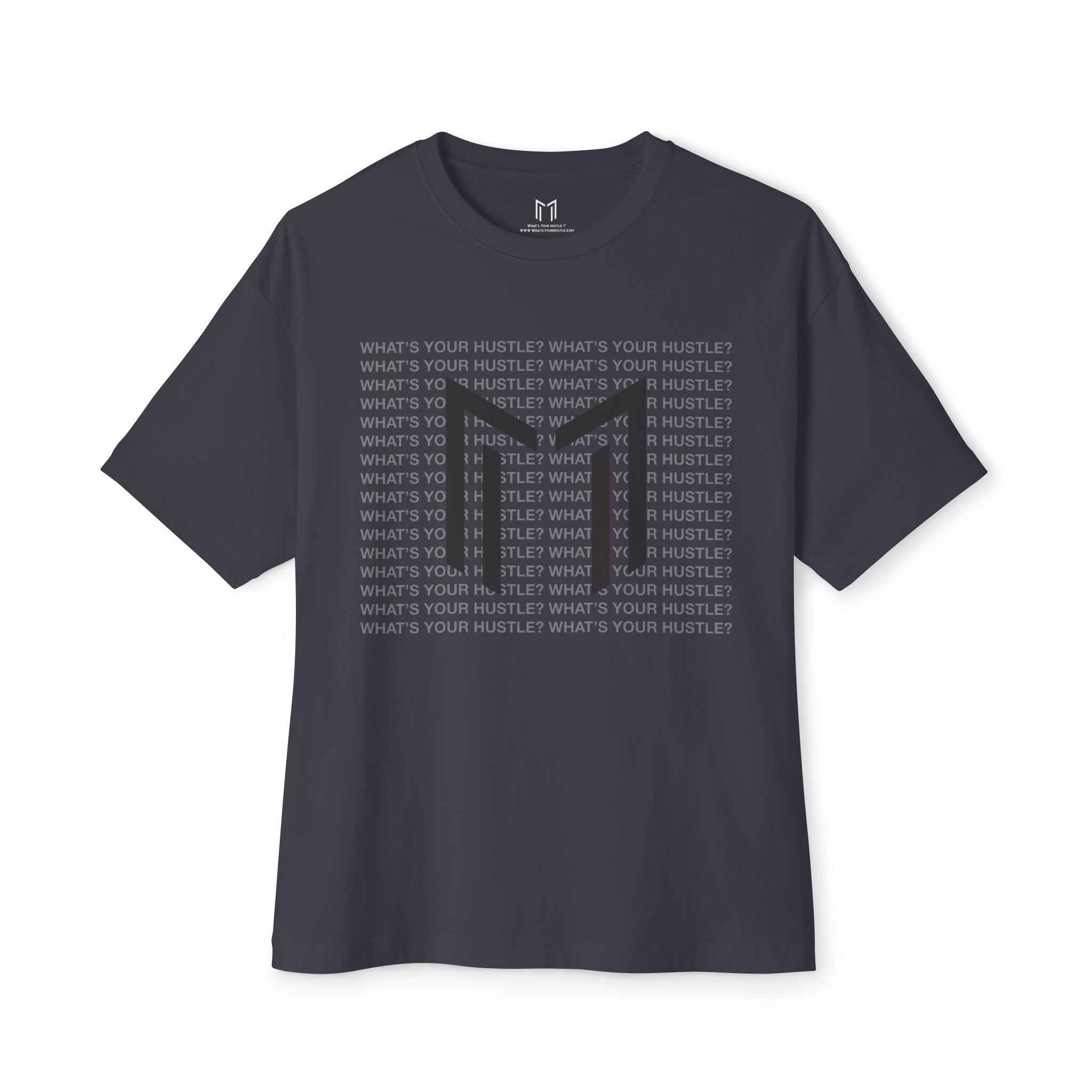 WHAT'S YOUR HUSTLE? FULL SURFACE "M" LOGO BOXY T-SHIRT | (3 COLORS) - What's Your Hustle?