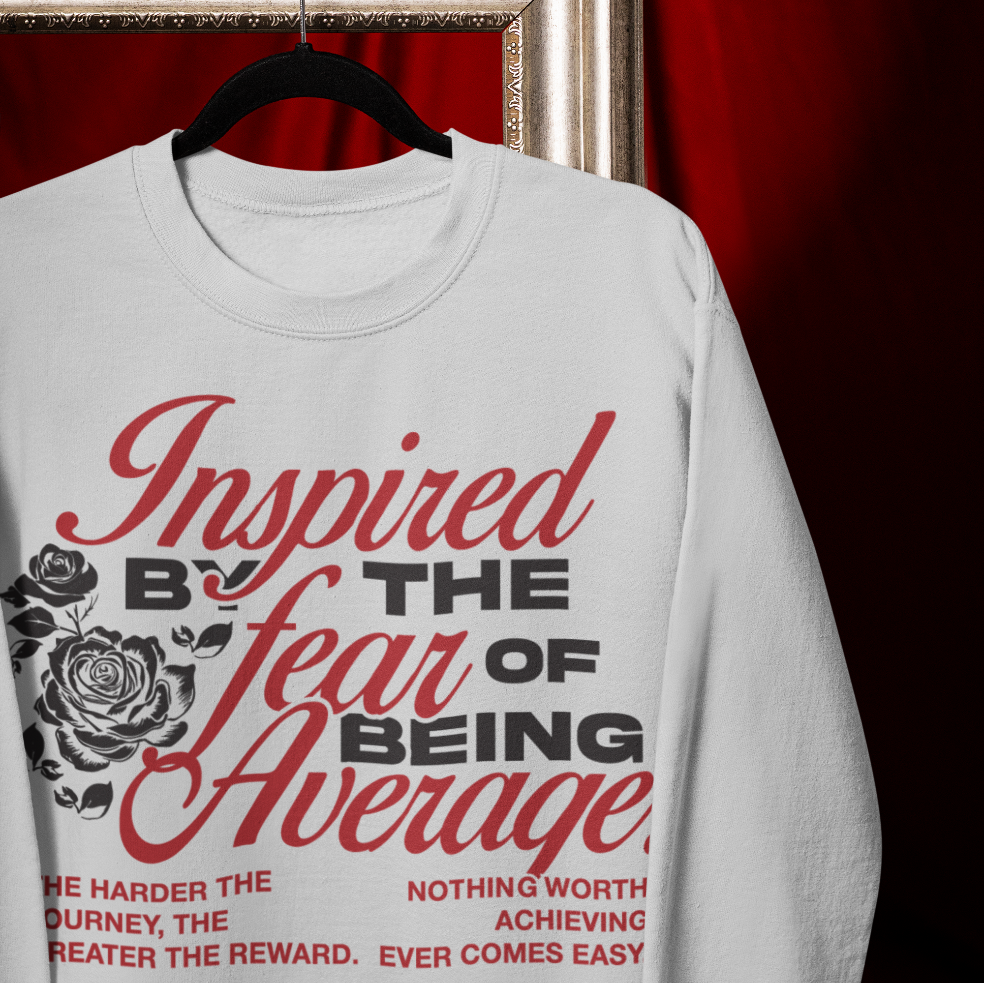 Inspired By The Fear of Being Average Crewneck Sweater | Heavy Cotton | 3 COLORS (WYH? x SCRAPPY RAMIREZ)